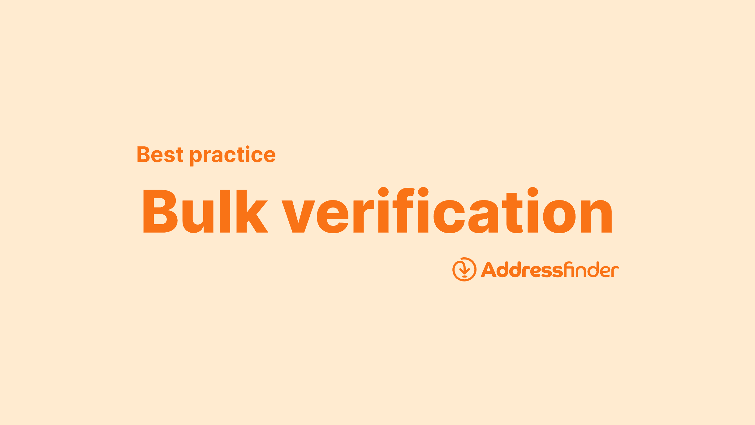 image with text best practices for bulk verification addressfinder