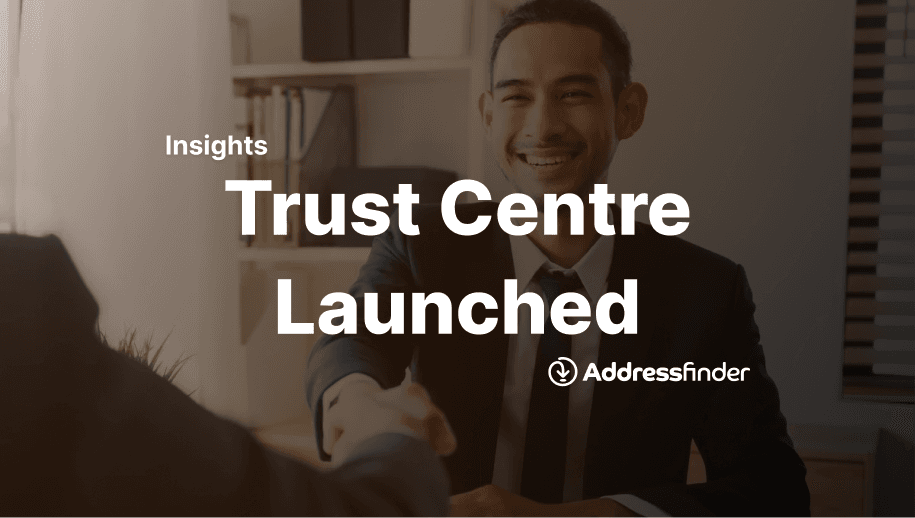 Image with text overlay; Trust Centre Launched Addressfinder
