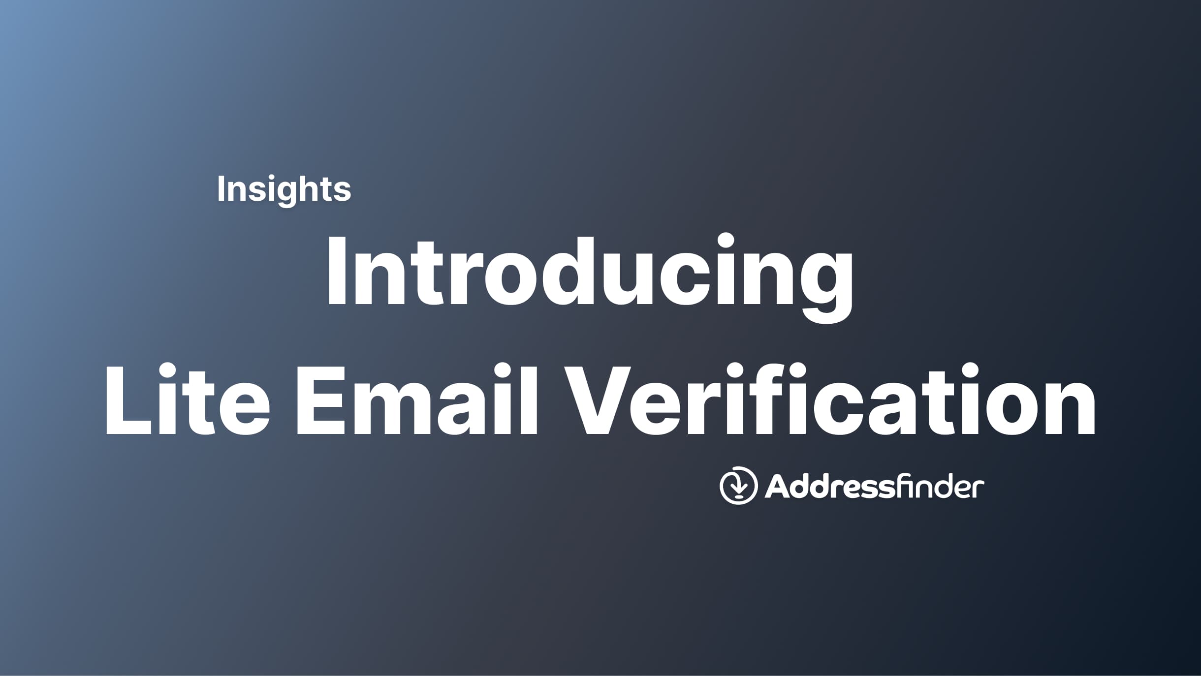 introducing lite email verification addressfinder